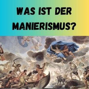 Was ist der Manierismus